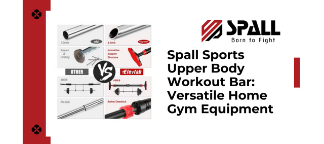 Spall Sports Upper Body Workout Bar: Versatile Home Gym Equipment
