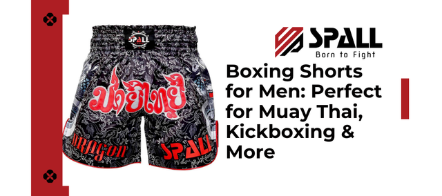Boxing Shorts for Men: Perfect for Muay Thai, Kickboxing & More
